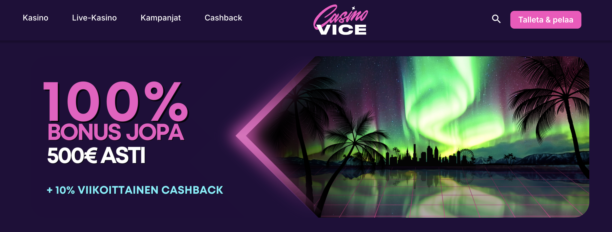 kuvakaappaus casino vicen etusivusta: 100% bonus jopa 500 euroon asti + 10% viikottainen cashback